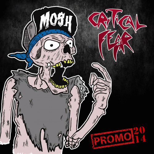Critical Fear : Promo 2014